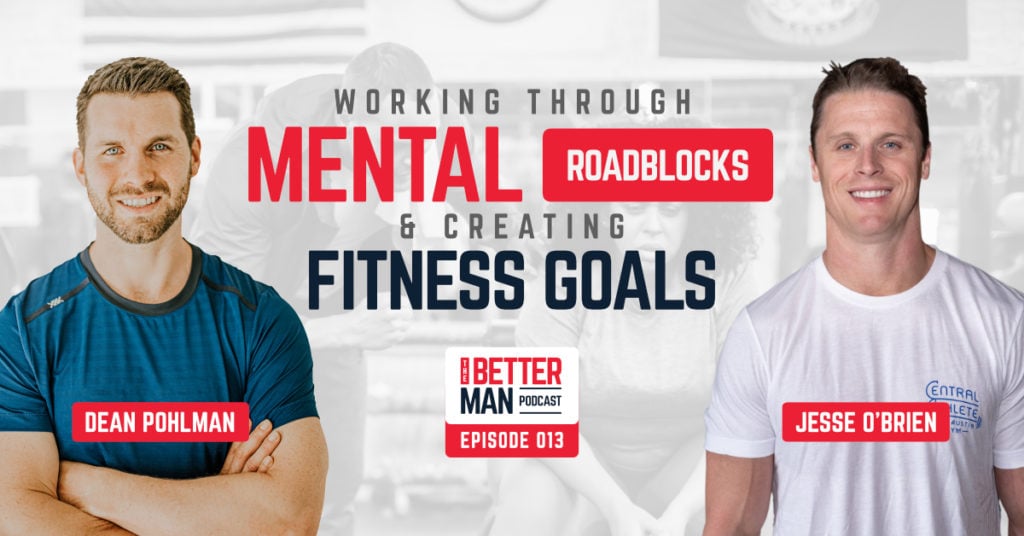 The Power of Suffering & Finding Happiness in the Struggle | Jesse O'Brien | Better Man Podcast Ep. 013 | Man Flow Yoga