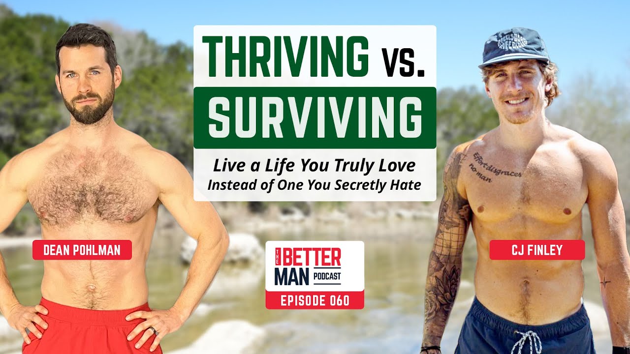 Thriving vs. Surviving: Live a Life You Truly Love Instead of One You Secretly Hate with CJ Finley