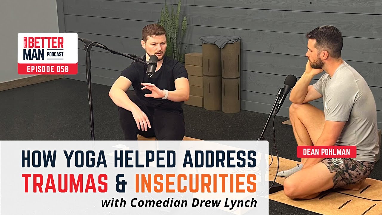 How Yoga Helped Address Traumas & Insecurities with Comedian Drew Lynch | Ep. 58