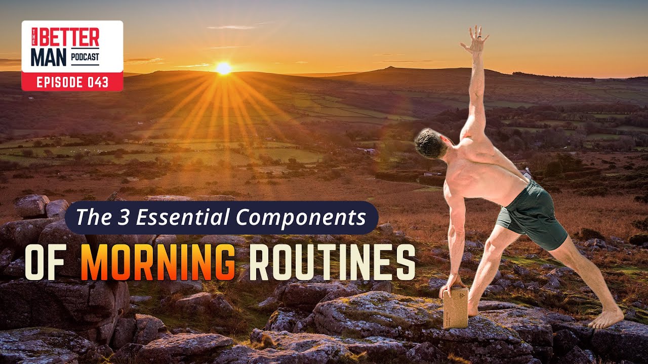 The 3 Essential Components of Morning Routines | Ep 43
