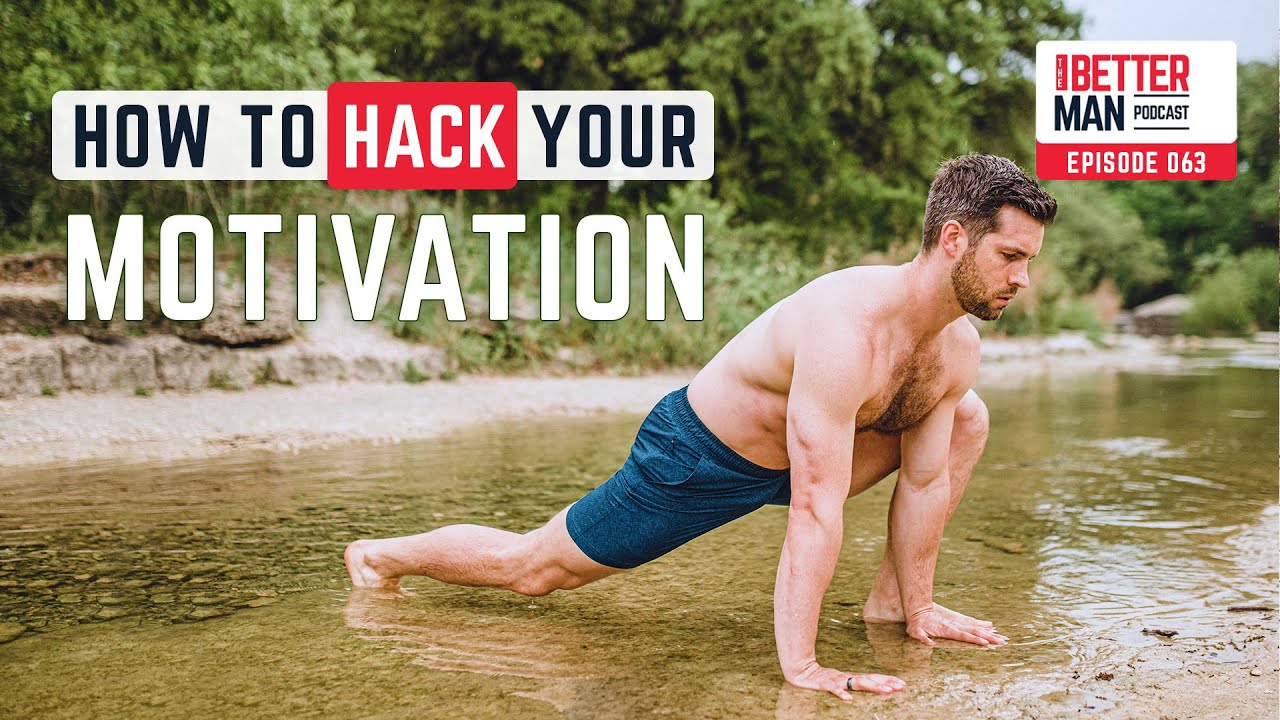 How to Hack Your Motivation | Ep 63